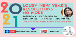 Lousy New Year’s Resolutions No More with Sri Radha Govinda Dasi