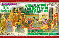 Stimulation For Ecstatic Love Part 85 - The Glories Of The Mrdanga