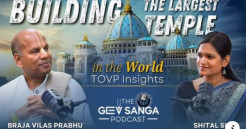 TOVP Presents: The GEV Sanga Podcast with H.G. Braja Vilasa Das