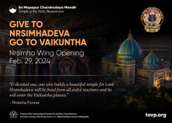 The TOVP Requests – Give To Nrsimha and Go To Vaikuntha