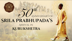 Celebrating 50th Anniversary of Srila Prabhupada’s Arrival in Kurukshetra
