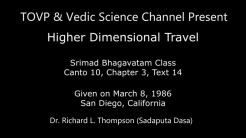 TOVP & Vedic Science Channel Present -- A lecture by Dr. Richard L. Thompson (Sadaputa Dasa) -- NEW audio