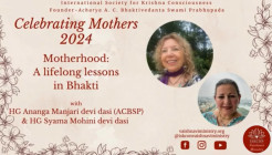 “Motherhood: Lifelong Lessons in Bhakti” with Ananga Manjari Devi Dasi Released by Vaishnavi Ministry