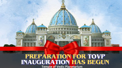 Preparation for  the TOVP Inauguration Has Begun