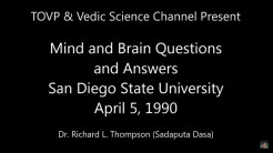 TOVP & Vedic Science Channel Present - Mind and Brain Q & A - San Diego State University (4/5/90)