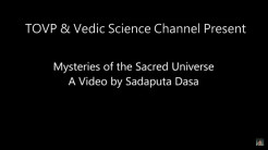 TOVP & Vedic Science Channel Present Mysteries of the Sacred Universe