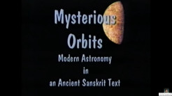 TOVP & VEDIC SCIENCE CHANNEL PRESENT: MYSTERIOUS ORBITS