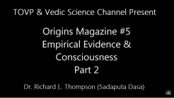 Origins Magazine #5 - Empirical Evidence & Consciousness, Part 2