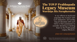 The TOVP Prabhupada Legacy Museum Worships His Paraphernalia