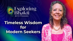 YouTube Series “Exploring Bhakti” Offers Systematic Introduction to Bhakti Philosophy