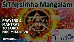TOVP Presents: Prayers and Mantras to Lord Nrsimhadeva