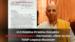 H.G. Riddha Prabhu Donates Srila Prabhupada's Letter to the Legacy Museum