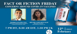 Fact or Fiction Friday Series-Concerns around COVID-19 vaccines with Madhavananda Das and Shyama Gopi Devi Dasi