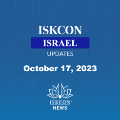 ISKCON Israel Updates – October 17, 2023