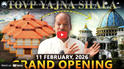 TOVP Yajna Shala Grand Opening Scheduled for February 11, 2026