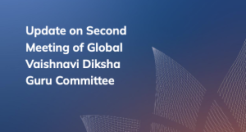 Update on the Second Meeting of the Global Vaishnavi Diksha Guru Committee