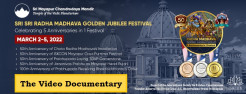 Radha Madhava Golden Jubilee Festival, March 2-5, 2022 – The Full Documentary