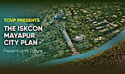 TOVP Presents: ISKCON Mayapur City, Present and Future