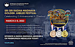 The TOVP Announces – Radha Madhava Golden Jubilee Festival, March 2 – 5, 2022