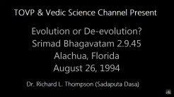 TOVP & Vedic Science Channel Present SB 2.9.45 - Evolution or "De"-evolution? (Alachua 8/26/94)