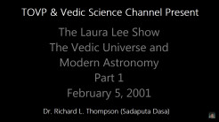 Laura Lee Radio Show - The Vedic Cosmos & Modern Astronomy, Part 1 (2/5/2001)