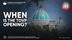 When Is the Temple of the Vedic Planetarium (TOVP) Opening?