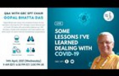 VIDEO: GBC SPT Some Lessons I've learned dealing with Covid-19 with Gopal Bhatta das