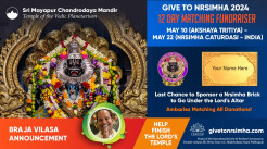 HG Braja Vilasa Announces the Give To Nrsimha 12 Day Matching Fundraiser, May 10 – 22