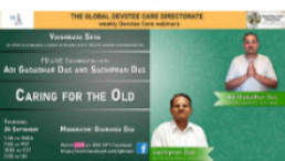 Caring for the Old-With Adi Gadadhar Das and Sachipran Das