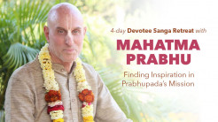 4-Day Devotee Sanga Retret With Mahatma Prabhu
