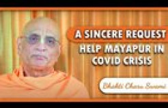 VIDEO: A Sincere Request- Help Mayapur in COVID Crisis | Bhakti Charu Swami