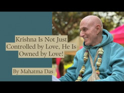 Krishna Is Not Just Controlled by Love, He Is Owned by Love! – Sunday Feast Class in Alachua – Mahatma Das