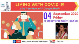 Living with COVID-19 – With Ganga Sheth