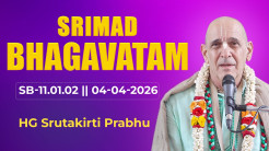 HG Srutakirti Prabhu || Srimad Bhagavatam-11.01.02 || 04-04-2026