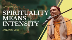 Spirituality Means Intensity | London, UK | Svayam Bhagavan Keshava Swami