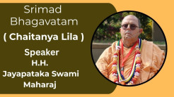 Srimad Bhagavatam ( Chaitanya Lila ) Speaker – H.H. Jayapataka Swami Maharaj