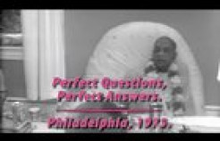 VIDEO: Perfect Questions Perfect Answers - Srila Prabhupada - Philadelphia, 1975