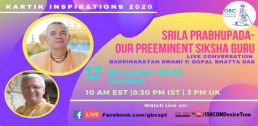Srila Prabhupada-Our Preeminent Siksha Guru with Badrinarayan Swami