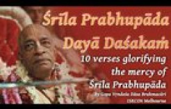 VIDEO: Srila Prabhupada Daya Dashakam - 10 Verses Glorifying The Mercy Of Srila Prabhupada