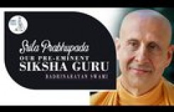 VIDEO: Srila Prabhupada-Our Preeminent Siksha Guru with Radhanath Swami
