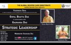VIDEO: Strategic Leadership with Gopal Bhatta Das and Gauranga Das