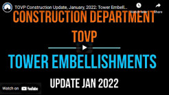 TOVP Construction Update, January, 2022: Tower Embellishments