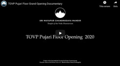 TOVP Pujari Floor Grand Opening Documentary
