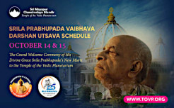 PRABHUPADA IS COMING TO THE TOVP – Srila Prabhupada Vaibhava Darshan Utsava Schedule