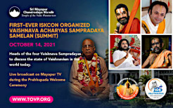 First-Ever ISKCON Organized Vaishnava Acharyas Sampradaya Samelan (Summit) – October 14, 2021