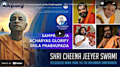Sampradaya Acharyas Glorify Srila Prabhupada – Shri Cheena Jeeyer Swami, Sri Sampradaya