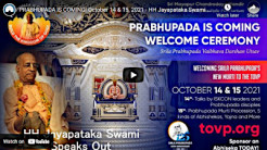 HH Jayapataka Swami Speaks Out About the Grand Prabhupada Welcome Ceremony on October 14 and 15