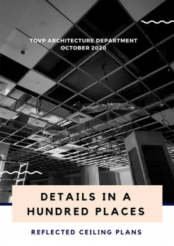 TOVP Architecture Dept Report, October 2020 – Ceiling Plans