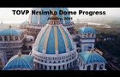 VIDEO: TOVP Nrsimhadeva Dome Progress - January, 2021