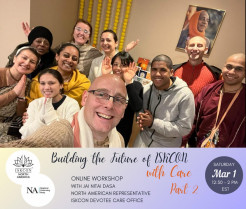 Register Now for the Upcoming “Building the Future of ISKCON with Care, Part 2” Online Workshop